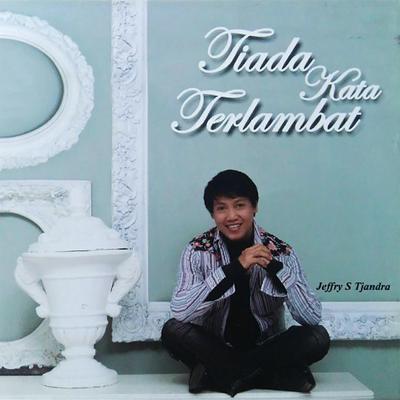 Tiada Kata Terlambat's cover