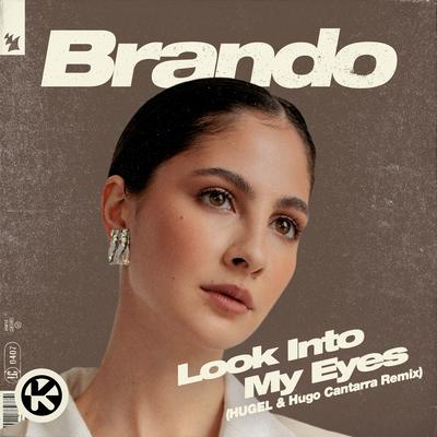 Look into My Eyes (HUGEL & Hugo Cantarra Remix) By Brando's cover