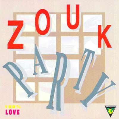 Zouk Party, 100% Love's cover
