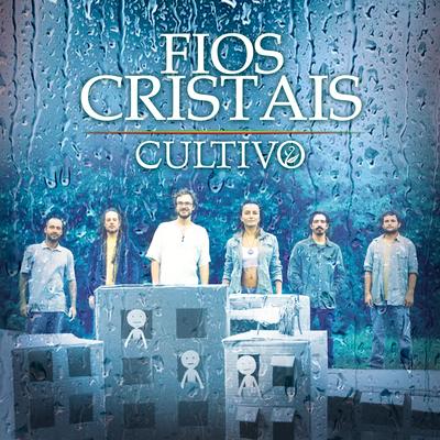 Fios Cristais By Cultivo's cover