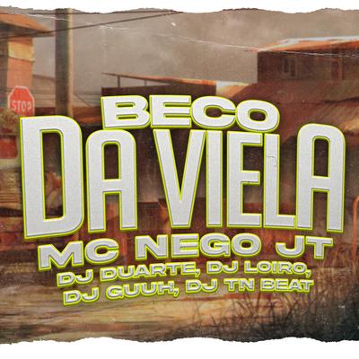 Beco da Viela By DJ Guuh, MC Nego JT, DJ DUARTE's cover