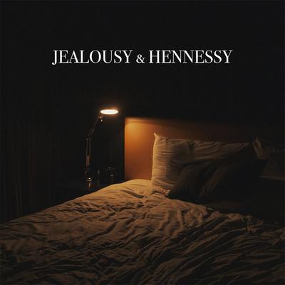 Jealousy & Hennessy's cover