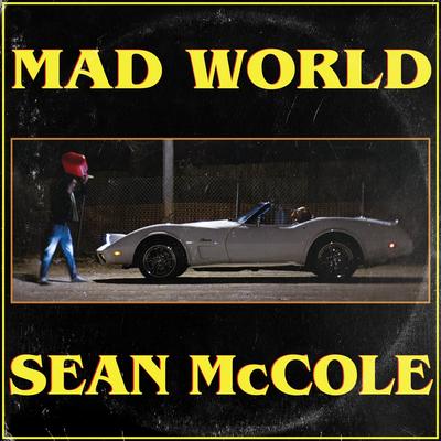 Mad World By Sean McCole's cover