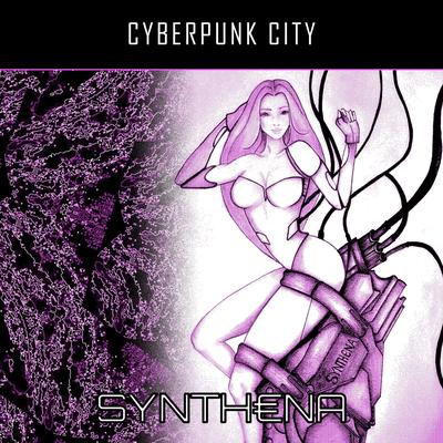 Cyberpunk City By Synthena's cover