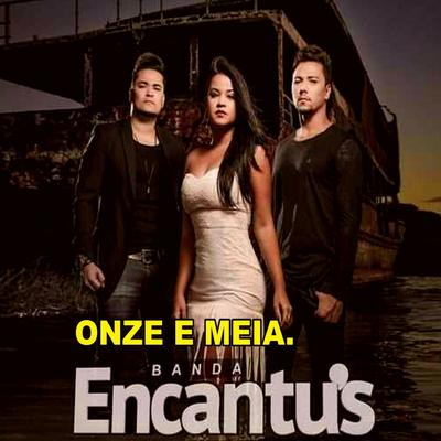 Onze e Meia By Banda Encantu's's cover