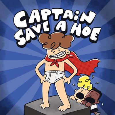 Captain Save a Hoe By Shotgun Willy, 1-800-Lost's cover