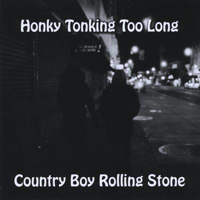 Honky Tonking Too Long's cover