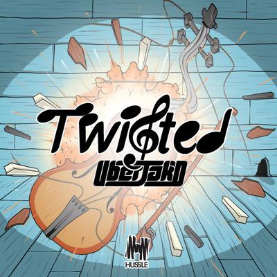 Twisted By Uberjak'd's cover