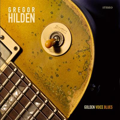 Golden Voice Blues By Gregor Hilden's cover