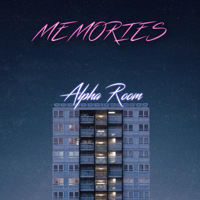 Memories By Alpha Room's cover