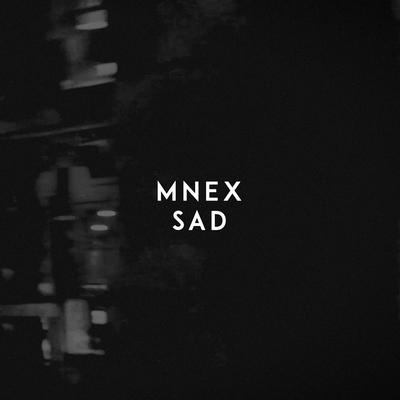 Sad By MNEX's cover