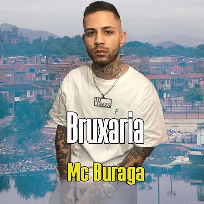 Bruxaria By MC Buraga, DJ Léo da 17, DJ GRZS's cover