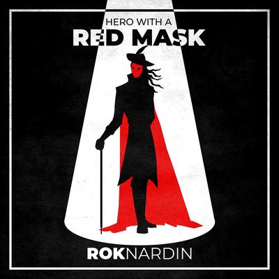 Hero With a Red Mask By Rok Nardin's cover