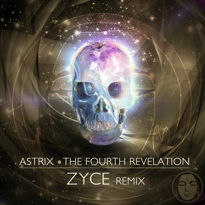 The Fourth Revelation (Zyce Remix) By Astrix, Zyce's cover