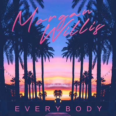 Everybody (Original Mix) By Morgan Willis's cover