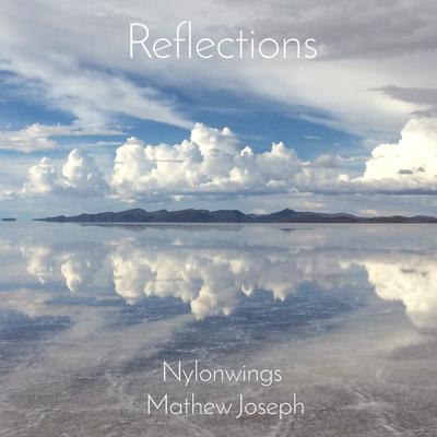 Reflections By Mathew Joseph, Nylonwings's cover