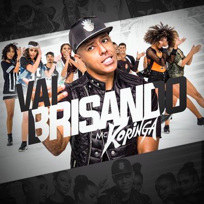 Vai Brisando By MC Koringa's cover