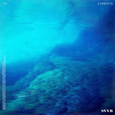 Currents By SVVN's cover