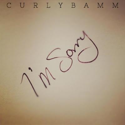 I'm Sorry By Curlybamm's cover