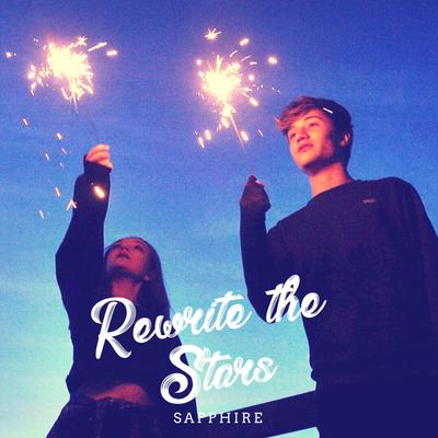 Rewrite the Stars By Sapphire's cover
