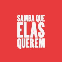 Samba Que Elas Querem's avatar cover