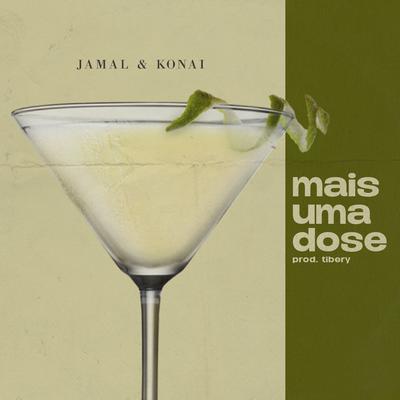 Mais uma Dose By Tibery, Jamal, Konai, Setor Proibido's cover