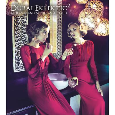 Dubai Eklektic, Vol. 2 by Ravin and Nicholas Sechaud's cover