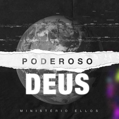 Poderoso Deus By Ministério Ellos's cover