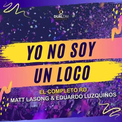 Yo No Soy Un Loco's cover