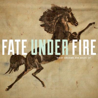 Come Away By Fate Under Fire's cover