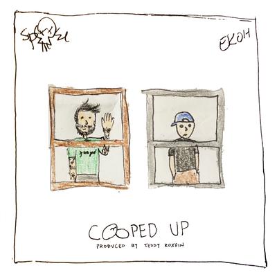 Cooped Up (feat. Ekoh)'s cover