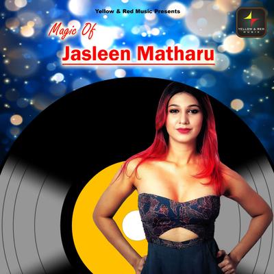 Magic Of Jasleen Matharu's cover