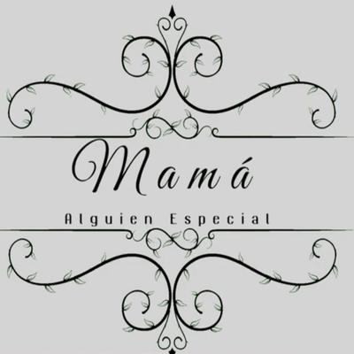 Mamá: Alguien Especial By Coral Infantil/FADBA's cover