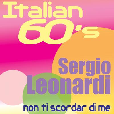 Non ti scordar di me By Sergio Leonardi's cover