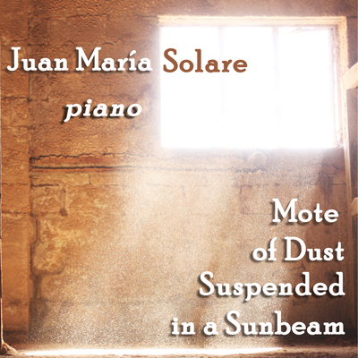 Mote of Dust Suspended in a Sunbeam By Juan María Solare's cover