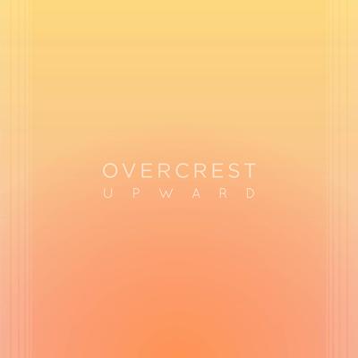 Upward By Overcrest's cover