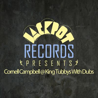 Cornell Campbell @ King Tubbys With Dubs's cover