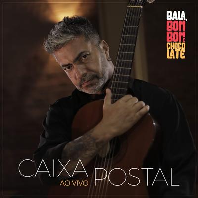 Caixa Postal (Ao Vivo) By Bala, Bombom e Chocolate's cover