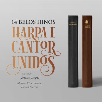 Oh! Jesus Me Ama (Harpa Cristã 169) [feat. Joel Pipa & Joabs Lopes] By Josino Lopes, Joel Pipa, Joabs Lopes's cover