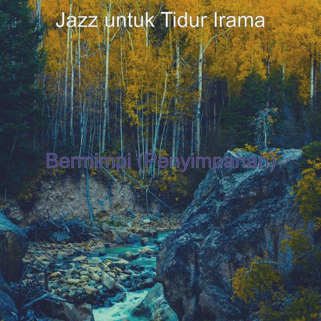 Jazz untuk Tidur Irama's avatar image