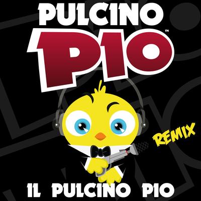 Il pulcino Pio (Remix)'s cover