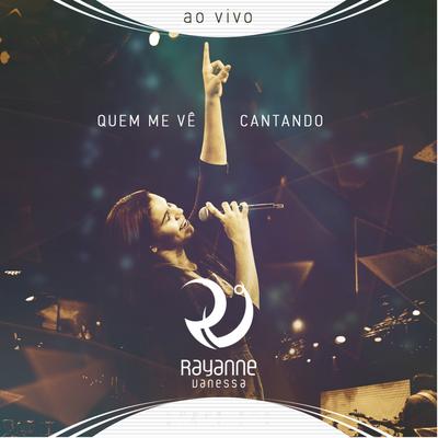 Deus Que Tudo Vê (Ao Vivo) By Rayanne Vanessa's cover