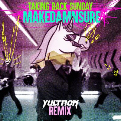 MakeDamnSure (Yultron Remix)'s cover