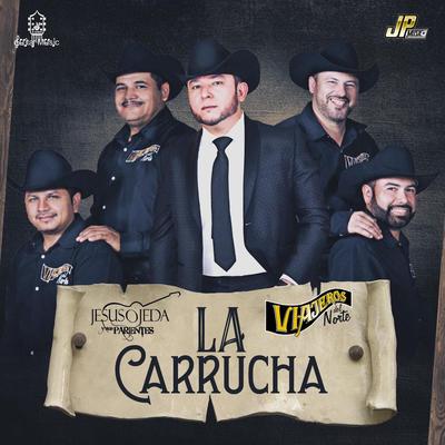 La Carrucha (En Vivo) (feat. Los Viajeros Del Norte)'s cover