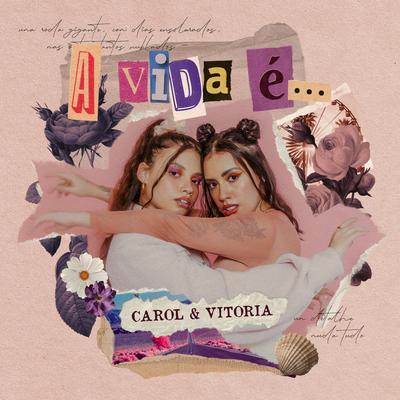 Eu Tô Gostando de um Menino Aí By Carol & Vitoria's cover