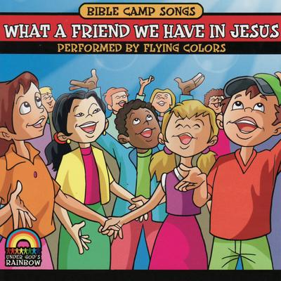 Bible Camp Songs - What a Friend We Have in Jesus's cover