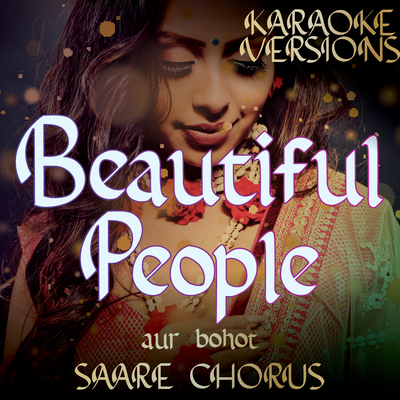 Beautiful People Compilation aur bohot SAARE CHORUS (Karaoke Versions)'s cover