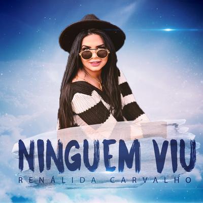 Ninguém Viu By Renálida Carvalho, Mateus Marques's cover