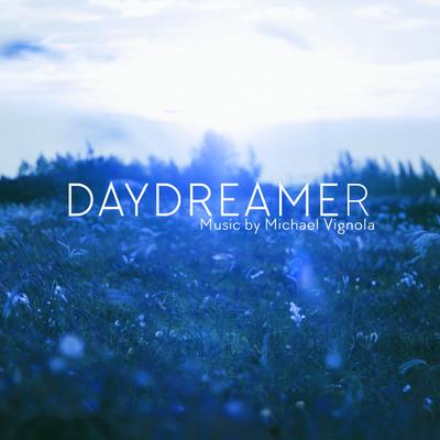 Day Dreamer By Michael Vignola's cover