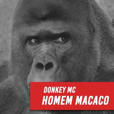 Homem Macaco By Donkey MC's cover